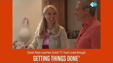 David Allen coaches Dutch TV host Linda through GTD®