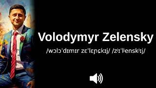 🇺🇦 How to pronounce Volodymyr Zelensky (in Ukrainian & Russian) (CORRECTLY!)