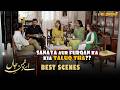 Sanaya Aur Furqan Ka Apas Mein Kia Taluq Tha..?? | Best Scenes | Ay Dushman-e-Jaan