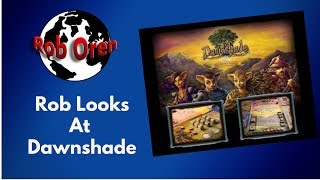 Rob Looks At Dawnshade