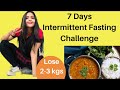 7 Day Intermittent Fasting Challenge | | Somya Luhadia