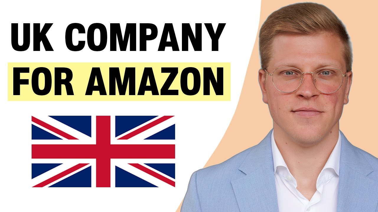 How to Register a Company in UK for Amazon