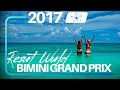 2017 Resorts World Bimini Grand Prix