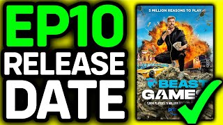 Beast Games Episode 10 Release Date 2025 | Episode 10 Beast Games Release Date And Time