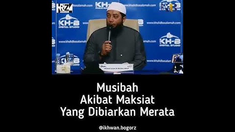 Ustd. Khalid Basalamah - Musibah Akibat Maksiat yang dibiarkan merata