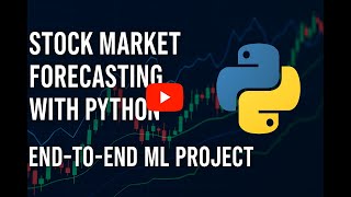 Stock Market Forecasting with Python | End-to-End ML Project