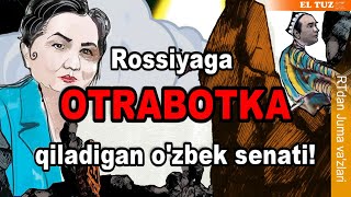 RTdan va'z: Rossiyaga "otrabotka" qiladigan o‘zbek senati