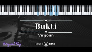 Bukti – Virgoun (KARAOKE PIANO - ORIGINAL KEY)