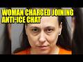 Police Infiltrate Teen Group Chat To Arrest Woman For Supporting Anti-ICE Protests