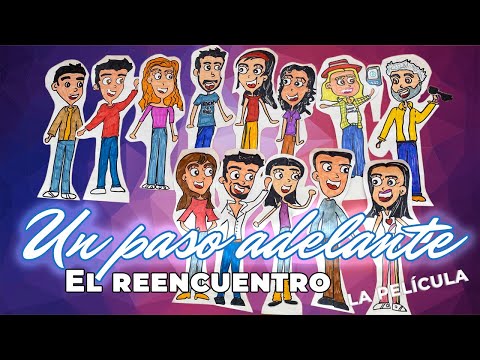 UN PASO ADELANTE: EL REENCUENTRO