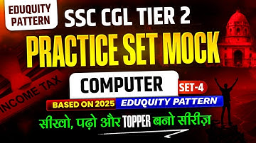 SSC CGL Tier 2 Practice Set Mock Computer English Med Set 4 Based on 2025 Eduquity Pattern