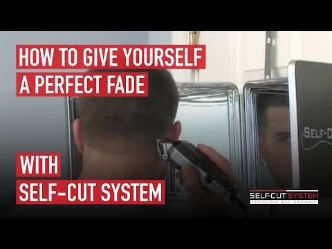 How to give yourself a Perfect fade with the Self-Cut System