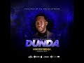 DUNDA BY MINISTER BENJA DUNDA BY MINISTER BENJA