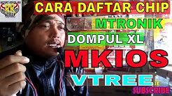 KRONOLOGI CARA DAFTAR CHIP UNTUK JUALAN PULSA CHIP MKIOS,MTRONIK,VTRE,DOMPUL XL & SMARTFREN - Durasi: 10.01. KRONOLOGI CARA DAFTAR CHIP UNTUK JUALAN PULSA CHIP MKIOS,MTRONIK,VTRE,DOMPUL XL & SMARTFREN - Durasi: 10.01.