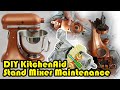 DIY KitchenAid Stand Mixer Maintenance