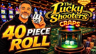 Incredible 40 Piece Roll on Bubble Craps