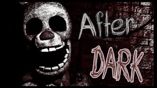 Fnaf Sfm - After Dark