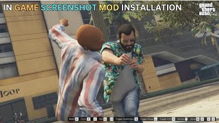 HOW TO INSTALL IN GAME SCREENSHOT MOD IN GTA 5 | GTA 5 MODS 2024 |
