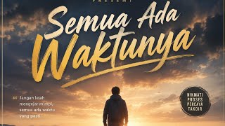 Semua Ada Waktunya