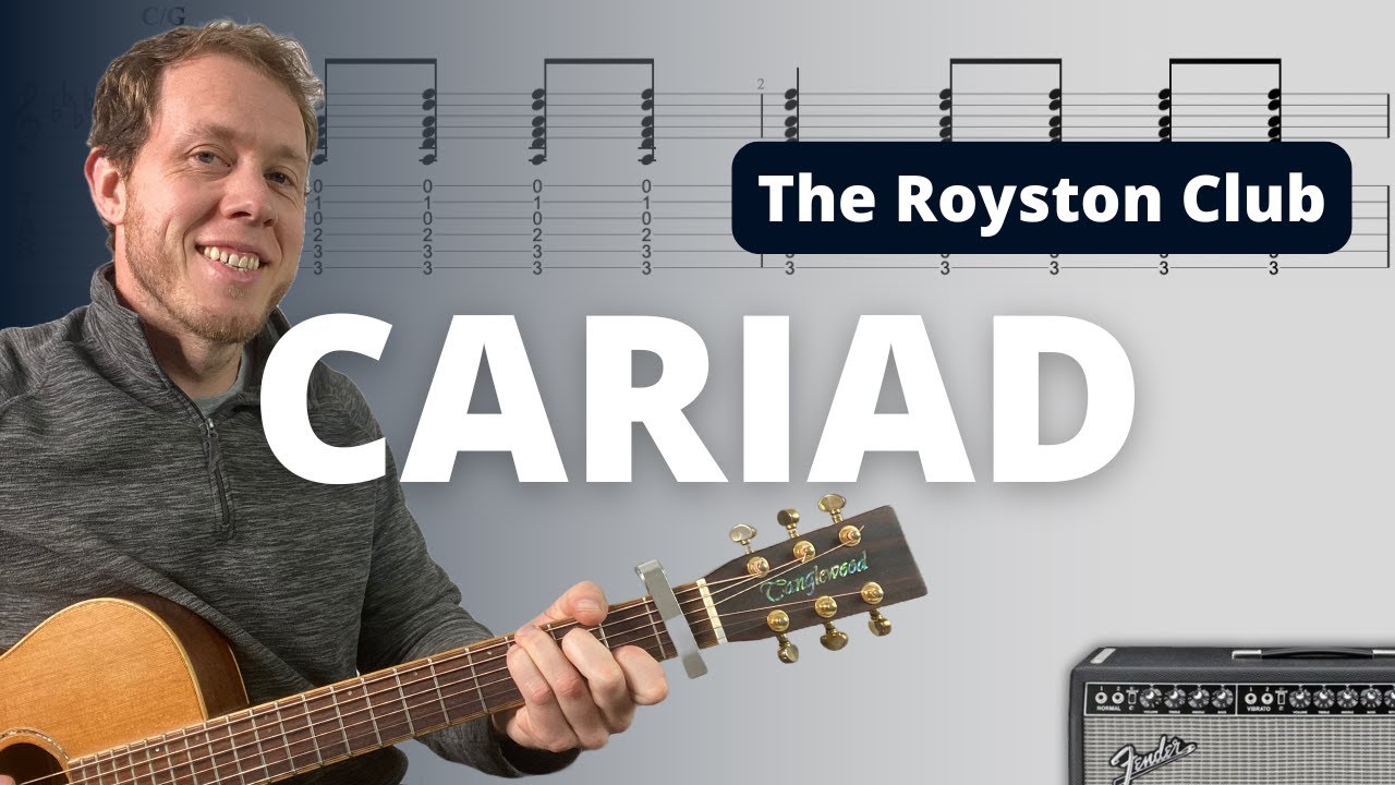 How to Play Cariad by The Royston Club