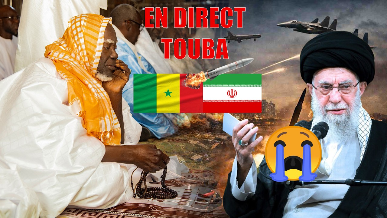 🔴Direct Touba Iran vs Israel Recommandation Khalif Général des Mouride S. Mountakha Nianal wa iran