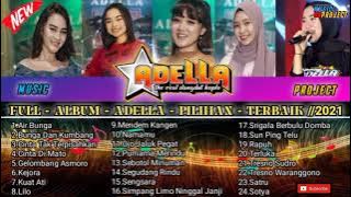 Full Album Om Adella Versi Latihan // 2021