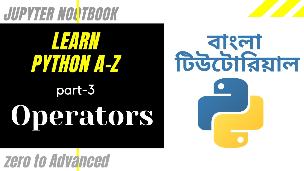 Learn Python A-Z | Part-3 | Operators(Bangla Tutorial) - YouTube