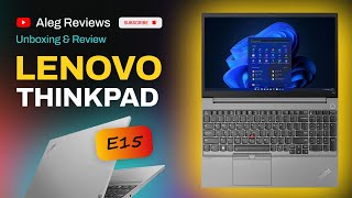 Lenovo Thinkpad E15 - Great alternative to Latitude or Probook