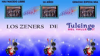 &#39;GRUPO LOS ZENERS  (HAS NACIDO LIBRE)  (20 AÑOS) Y (GRACIAS ESPOSA MIA) EXITOS DE LOS 90S&#39;