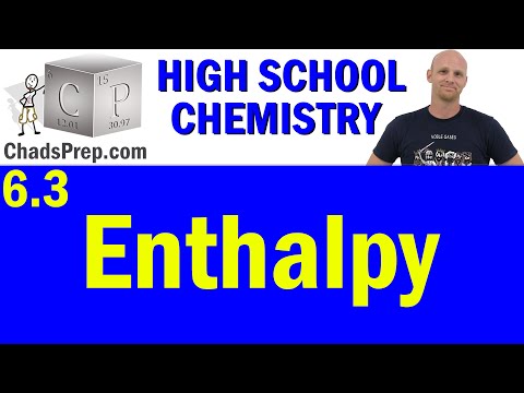 6.3 Enthalpy | High School Chemistry