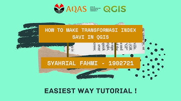 [TUTORIAL QGIS] CARA TRANSFORMASI INDEKS VEGETASI SAVI MENGGUNAKAN QGIS