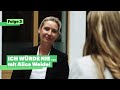 „Ich würde nie…“ mit Alice Weidel (AfD)