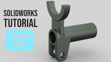 SolidWorks Tutorial #65: Shifter Fork