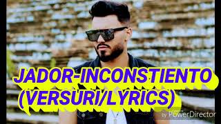 JADOR-INCONSTIENTO VERSURI/LYRICS