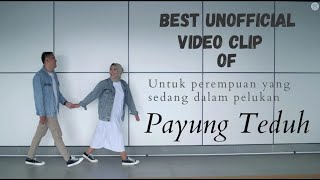 Payung Teduh - Untuk Perempuan Yang Sedang Dalam Pelukan (Unofficial Cinematic Music Video)