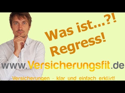Update Was ist...?! Regress?! Definitionen der Versicherungswelt