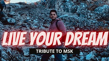 New Msk Song by Sparsh Dangwal | Live your life Live your dream | Tribute to MSK @MSKvlogs
