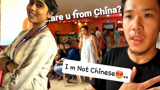 SHE CALLED ME CHINESE 😡 but I am an INDIAN from North East India🇮🇳 Arunachal Pradesh