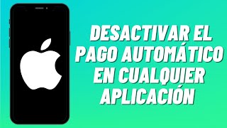 Cómo desactivar el pago automático en cualquier aplicación de iPhone screenshot 3