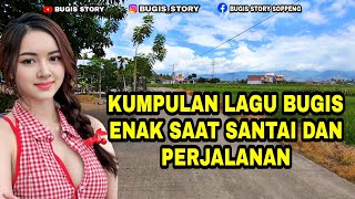 Kumpulan lagu bugis enak perjalanan 2026