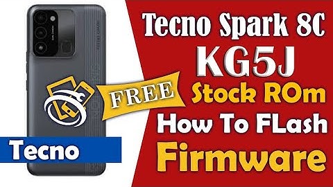 Tecno Spark 8C KG5J | Flashing | Stock Rom Install | Firmware Upgrade | Full Flash By Free Tool