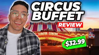 The Circus Circus Buffet is Better than YOU Expect!