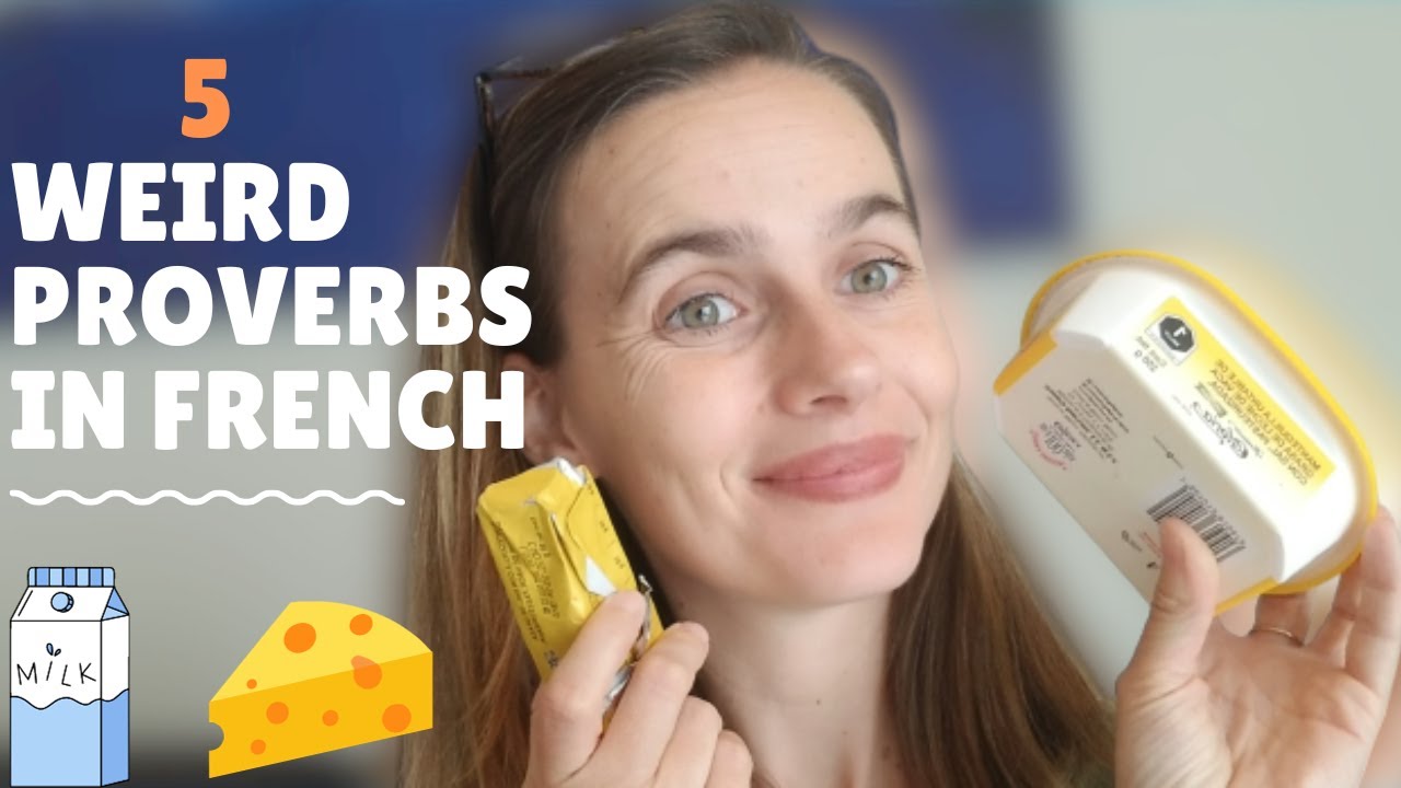 5 Weird Proverbs In French YouTube 5-weird-proverbs-in-french-youtube