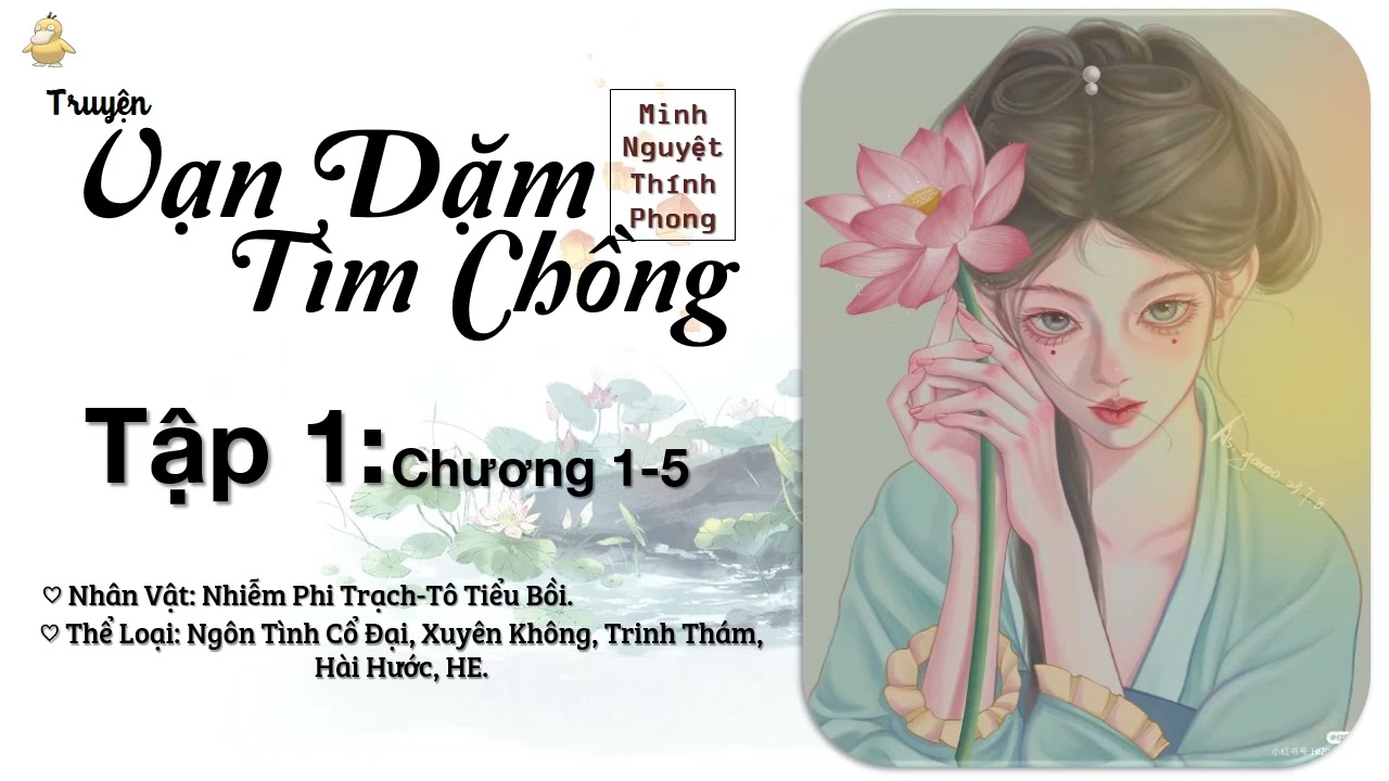 【Tập 1】Truyện: Vạn Dặm Tìm Chồng | Tác Giả: Minh Nguyệt Thính Phong.