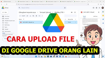 Cara Upload File ke Folder Google Drive Orang Lain