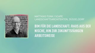 BIM in der Landschaftsarchitektur: Zukunftsfähige Arbeitsweisen