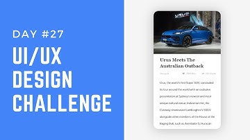 Design News Article Screen | DAY #27 UI/UX Design Challenge
