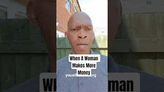 When A Woman Makes More Money. #relationships #dating