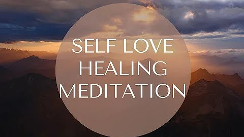 Self Love Healing Meditation