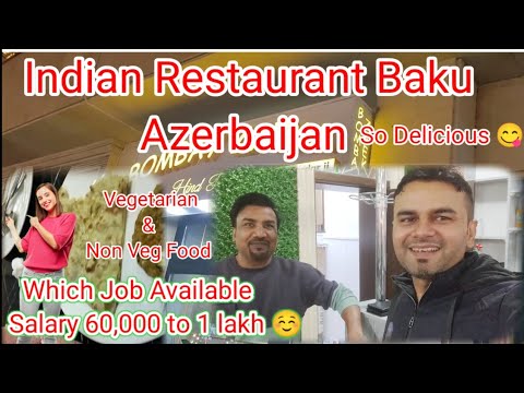 Best Indian Restaurant In Baku Azerbaijan | Veg. non veg Indian Food in Azerbaijan | Azerbaijan Baku
